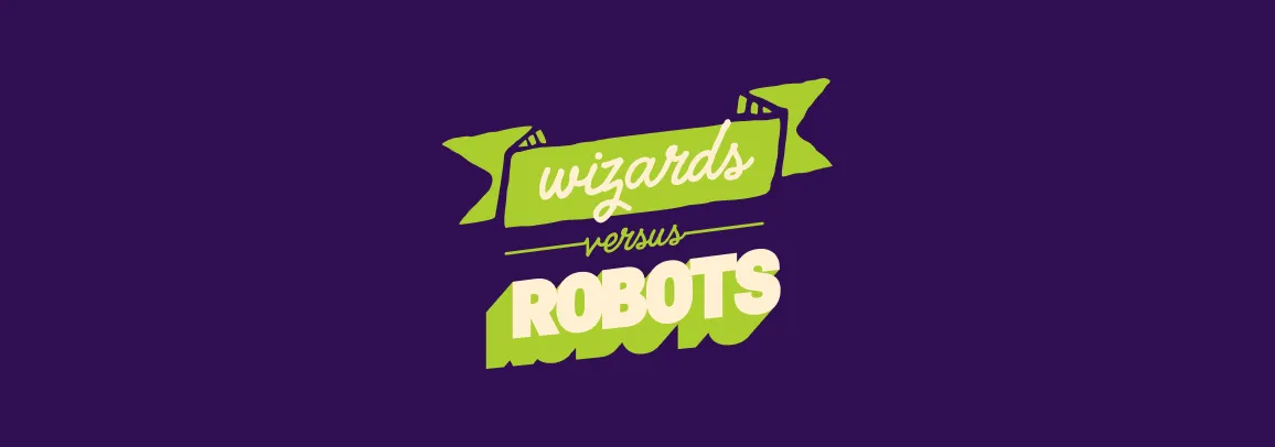 Wizards vs Robots